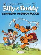 Couverture du livre « Billy & Buddy 9 - Symphony in Buddy Major » de Christophe Cazenove et Jean Bastide aux éditions Cinebook