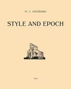 Couverture du livre « Style and epoch: issues in modern architecture » de Ginzburg Moisei aux éditions Thames & Hudson