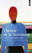 Couverture du livre « Theorie de la litterature. textes des formalistes russes » de Tzvetan Todorov aux éditions Seuil