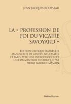 Couverture du livre « La profession de foi du vicaire savoyard » de Jean-Jacques Rousseau aux éditions Slatkine Reprints