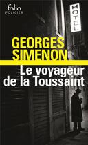 Couverture du livre « Le voyageur de la toussaint » de Georges Simenon aux éditions Folio