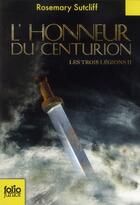 Couverture du livre « L'honneur du centurion » de Sutcliff Rosema aux éditions Gallimard-jeunesse