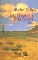 Couverture du livre « Les Flibustiers de la Sonore » de Michel Le Bris aux éditions Flammarion