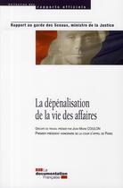 Couverture du livre « La dépénalisation de la vie des affaires » de Jean-Marie Coulon aux éditions Documentation Francaise