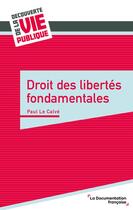 Couverture du livre « Droit des libertés fondamentales » de Paul Le Calve aux éditions Documentation Francaise