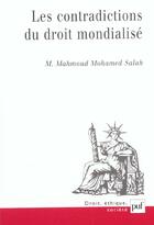 Couverture du livre « Les contradictions du droit mondialisé » de M. Mahmud M. Mohamed Salah aux éditions Puf