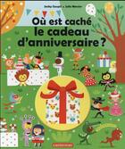 Couverture du livre « Ou est caché le cadeau d'anniversaire ? » de Julie Mercier et Jacky Goupil aux éditions Casterman