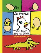 Couverture du livre « La poule qui avait mal aux dents » de Guettier aux éditions Casterman