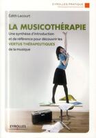 Couverture du livre « La musicothérapie » de Lecourt Edith aux éditions Eyrolles