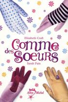 Couverture du livre « Comme des soeurs » de Craft-E+Faine-S aux éditions Albin Michel