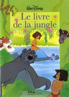 Couverture du livre « Le livre de la jungle » de Disney aux éditions Disney Hachette