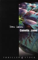 Couverture du livre « Camélia came » de Yves Mamou aux éditions Stock