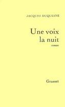 Couverture du livre « Une voix la nuit » de Jacques Duquesne aux éditions Grasset