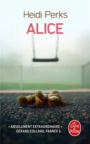 Couverture du livre « Alice » de Heidi Perks aux éditions Le Livre De Poche