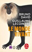 Couverture du livre « Le monde vivant » de Bruno David et Guillaume Lecointre aux éditions Le Livre De Poche