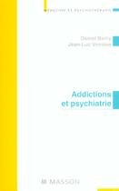 Couverture du livre « Addictions et psychiatrie » de Venisse et Bailly aux éditions Elsevier-masson