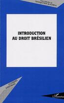 Couverture du livre « Introduction au droit brésilien » de Paiva De Almeida aux éditions Editions L'harmattan