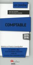 Couverture du livre « Comptable 2015-2016 » de Beatrice Grandguillot et Francis Grandguillot aux éditions Gualino