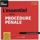 Couverture du livre « L'essentiel de la procédure pénale : intègre les dispositions de la loi du 8 avril 2021 (édition 2021/2022) » de Corinne Renault-Brahinsky aux éditions Gualino