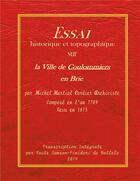 Couverture du livre « Essai historique et topographique sur la ville de Coulommiers en Brie ; manuscrit Cordier » de Paule Finidori aux éditions Books On Demand