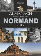 Couverture du livre « Almanach du Normand (2017) » de Gerard Bardon et Gerard Nedellec aux éditions Communication Presse Edition