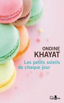 Couverture du livre « Les petits soleils de chaque jour » de Ondine Khayat aux éditions Gabelire