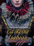 Couverture du livre « La reine Isabeau » de Michel Zevaco aux éditions Storiaebooks