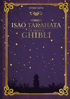 Couverture du livre « Hommage à Isao Takahata ; de Heidi à Ghibli » de Stephanie Chaptal aux éditions Ynnis