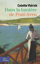 Couverture du livre « Dans la lumière de Pont-Aven » de Colette Vlerick aux éditions Libra Diffusio