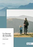 Couverture du livre « Le secret de Ionela » de Aime Audit aux éditions Nombre 7