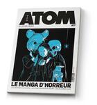 Couverture du livre « Atom n.17 : le manga d'horreur : les origines du grenre, les plus grands auteurs, les oeuvres-clés » de  aux éditions Custom Publishing