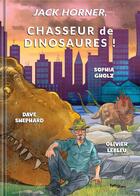 Couverture du livre « Jack Horner, chasseur de dinosaures » de Dave Shephard et Sophia Gholz aux éditions Tuttistori