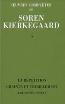 Couverture du livre « Oeuvres complètes de Soren Kierkegaard t.5 » de SORen Kierkegaard aux éditions Orante