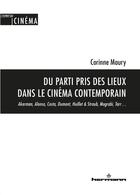 Couverture du livre « Du parti pris des lieux dans le cinema contemporain » de Corinne Maury aux éditions Hermann