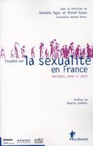Couverture du livre « Enquête sur la sexualité en France ; pratiques, genre et santé » de Nathalie Bajos aux éditions La Decouverte