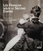 Couverture du livre « Les français sous le second empire » de Dehan Senechal aux éditions Privat