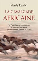 Couverture du livre « La cavalcade africaine » de Mandy Retzlaff aux éditions Lattes