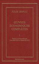 Couverture du livre « Jules Dupuit ; oeuvres économiques complètes » de Breton et Klotz aux éditions Economica