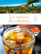 Couverture du livre « La cuisine du cabanon » de Robert Monetti et Eleonore Gauthier aux éditions Ouest France