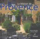Couverture du livre « La maison de Provence » de Gilles Mihiere aux éditions Edisud