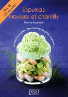 Couverture du livre « Espumas, mousses et chantilly » de Thierry Roussillon aux éditions First