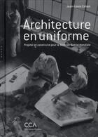 Couverture du livre « Architecture en uniforme » de Jean-Louis Cohen aux éditions Hazan