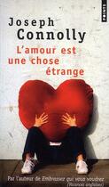 Couverture du livre « L'amour est une chose étrange » de Connolly Joseph aux éditions Points