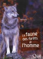 Couverture du livre « La faune des forêts et l'homme » de Roger Fichant aux éditions Quae