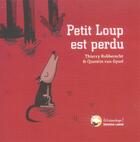 Couverture du livre « Petit loup est perdu » de Thierry Robberecht et Quentin Van Gysel aux éditions Labor Litterature