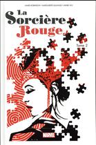 Couverture du livre « La sorcière rouge t.2 » de James Robinson et Tuta Lolay et Annie Wu et Marguerite Sauvage aux éditions Panini