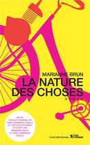 Couverture du livre « La nature des choses » de Marianne Brun aux éditions Contemporains