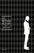 Couverture du livre « Le monde selon Karl » de Karl Lagerfeld et Jean-Christophe Napias et Patrick Mauries aux éditions Flammarion