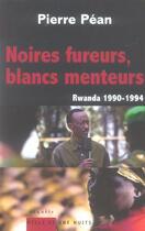 Couverture du livre « Noires fureurs ; blancs menteurs » de Pierre Pean aux éditions Mille Et Une Nuits