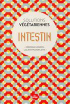 Couverture du livre « Intestin » de Veronique Liegeois et Ljiljana Milosavljevic aux éditions La Plage